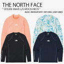 THE NORTH FACE ノースフェイス ラッシュガード OCEAN WAVE L/S MOCK-NECK オーシャン ウェーブ ロングスリーブ モックネッ...