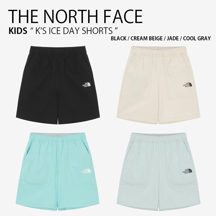 THE NORTH FACE ノースフェイス キッズ ショートパンツ K'S ICE DAY SHORTS アイス デイ ショーツ パン..
