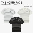 THE NORTH FACE ノースフェイス ポロシャツ M'S CMX STRIPE S/S POLO クライマックス ストライプ ショートスリーブ ポロ 半袖 ロゴ カジュアル アウトドア オフィス ブラック グリーン アイボリー メンズ レディース 男性用 女性用 男女共用 NT7PR05A/B/C【中古】未使用品