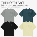 THE NORTH FACE ノースフェイス Tシャツ EIRA POCKET S/S R/TEE アイラ ポケット ショートスリーブ ラウンドネック ティーシャツ 半袖 カットソー 胸ポケット付き カジュアル WHITELABEL メンズ レディース 男性用 女性用 男女共用 NT7UR18J/K/L/M【中古】未使用品