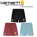 CARHARTT カーハート ショートパンツ HARTT’S FOOTBALL SHORT ハーツフットボールショーツ BLACK ブラック BLUE ブルー ...