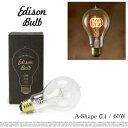 Edison Bulb “A-Shape（L）60W”/エジソンバルブ Aシェイプ（L）60W【天井照明　電球　白熱球　クリア球 店舗什器 】 その1