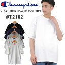 チャンピオン Tシャツ ヘリテージ t2102 Champion ヘビーウエイト 7オンス ボックスシルエット 人気 新品 無地 大きいシルエット ヘビーウェイト