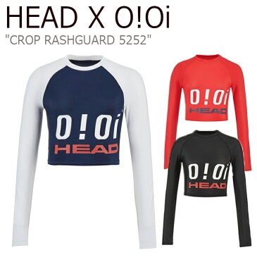 オアイオアイ 水着 HEAD X 5252 by O!Oi レディース CROP RASHGUARD ヘッド クロップ ラッシュガード UVカット NAVY RED BLACK ネイビー レッド ブラック JOQJH19204BKX/NYX/RED ウェア