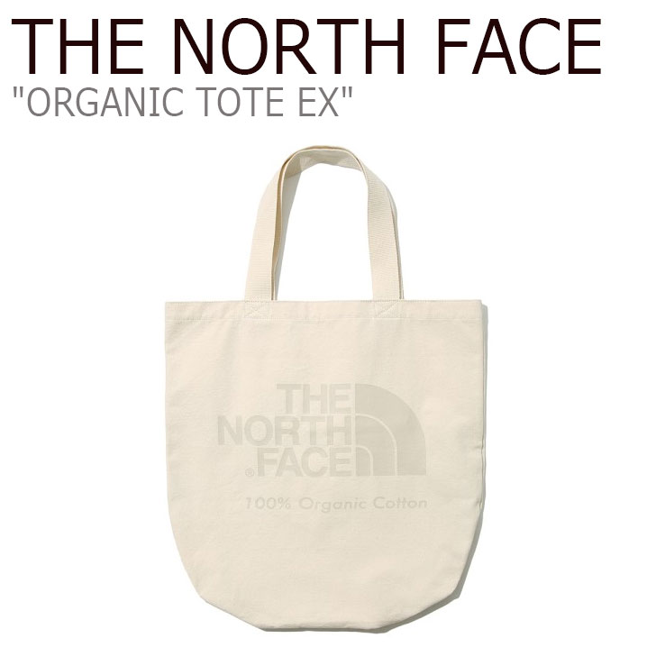 ノースフェイス エコバッグ THE NORTH FACE メンズ レディース ORGANIC TOTE EX オーガニック トート EX IVORY アイボリー NN2PL22A バッグ 【中古】未使用品