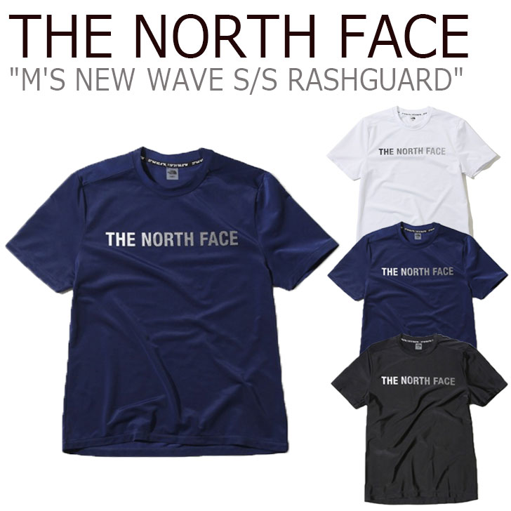 ノースフェイス 水着 THE NORTH FACE メンズ M'S NEW WAVE S/S RASHGUARD ニュー ウエーブ ショートスリーブ ラッシュガード BLACK ブラック WHITE ホワイト NAVY ネイビー NT7TK04J/K/L ウェア 【中古】未使用品