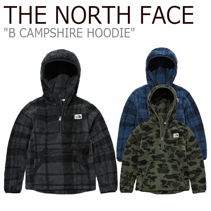 ノースフェイスフリース THE NORTH FACE 男の子 女の子 B CAMPSHIRE HOODIE B キャンプシャー フーディー BLACK ブラック NAVY ネイビー KHAKI カーキ NJ4FL80S/T/U ウェア