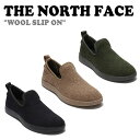 ノースフェイス 韓国 スニーカー THE NORTH FACE メンズ レディース WOOL SLIP ON ウール スリップオン BLACK ブラック DARK GREEN ダーク グリーン BROWN ブラウン NS93L86A/B/C シューズ