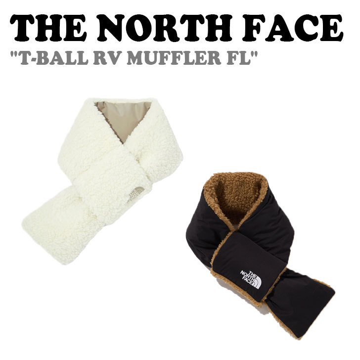 ノースフェイス マフラー THE NORTH FACE メンズ レディース T-BALL RV MUFFLER FL ティーボール RVマフラーFL BEIGE ベージュ BLACK ブラック NA5IM52K/J ACC 【中古】未使用品