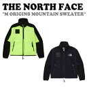 ザ・ノース・フェイス ノースフェイスジャケット THE NORTH FACE メンズ M ORIGINS MOUNTAIN SWEATER M オリジナル マウンテン セーター NEON GREEN ネオングリーン INK インク NJ4FN03A/B ウェア