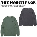 ノースフェイストレーナー THE NORTH FACE メンズ レディース STAY COMFORT CREW ステー コンフォート クルー CHARCOAL チャコール GREEN グリーン NM5MM53A/B ウェア