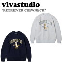 ビバスタジオ トレーナー vivastudio メンズ レディース RETRIEVER CREWNECK レトリーバー クルーネック GREY グレー NAVY ネイビー KAVT202 LAVT100 ウェア