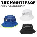 ノースフェイス 韓国 ハット THE NORTH FACE 男の子 女の子 KIDS FULL MESH HAT キッズ フル メッシュハット BLACK ブラック BLUE ブルー WHITE ホワイト NE3HN04R/S/T ACC 【中古】未使用品