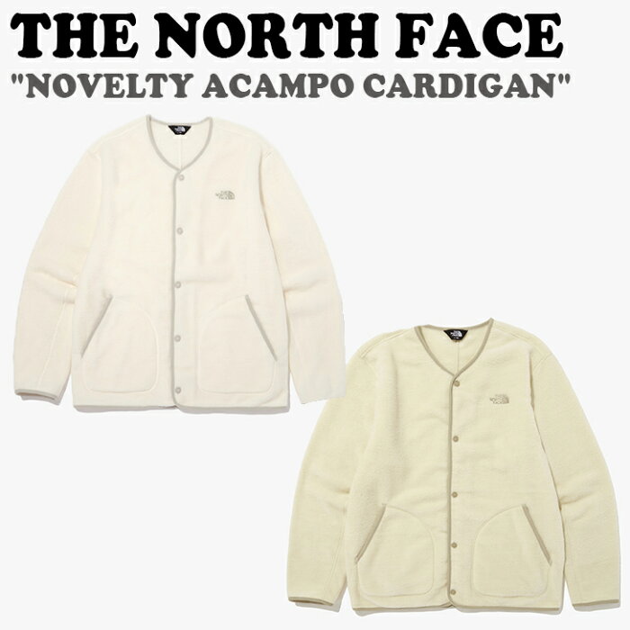 ノースフェイス フリース THE NORTH FACE メンズ レディース NOVELTY ACAMPO CARDIGAN ノベルティ アキャンポ カーディガン CREAM クリーム LIGHT BEIGE ライトベージュ NJ5JN61A/B ウェア 【中古】未使用品