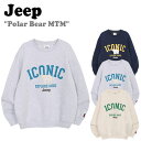 ジープ トレーナー Jeep メンズ レディース Polar Bear MTM ポーラー ベアー スウェットシャツ NAVY ネイビー IVORY アイボリー MELANGE WHITE メランジホワイト JN5TSU871NA/IV/MW ウェア