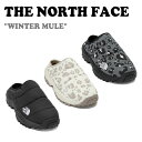 ノースフェイス 韓国 スニーカー THE NORTH FACE メンズ レディース WINTER MULE ウィンター ミュール BLACK ブラック BEIGE ベージュ DARK GRAY ダーク グレー NS93N63J/K/L シューズ