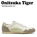 IjcJ^CK[ Xj[J[ Onitsuka Tiger Y fB[X SERRANO CL Z[m CL CREAM N[ PUTTY peB 1183B886-100 V[Y