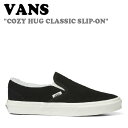 oY Xj[J[ VANS Y fB[X COZY HUG CLASSIC SLIP-ON R[W[ nO NVbN Xb| BLACK ubN VN0A5AO8BM81 V[Y yÁzgpi