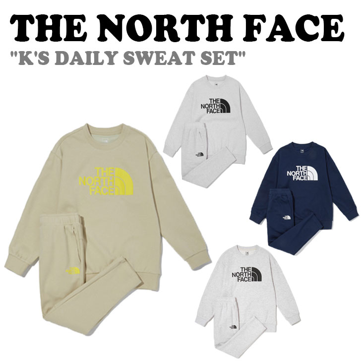 ノースフェイス 韓国 スウェット セットアップ THE NORTH FACE 男の子 女の子 K'S DAILY SWEAT SET キッズ デイリー スウェットセット LIGHT BEIGE OATMEAL DARK NAVY MELANGE GREY NM5MN04S/T/U/V ウェア 【中古】未使用品