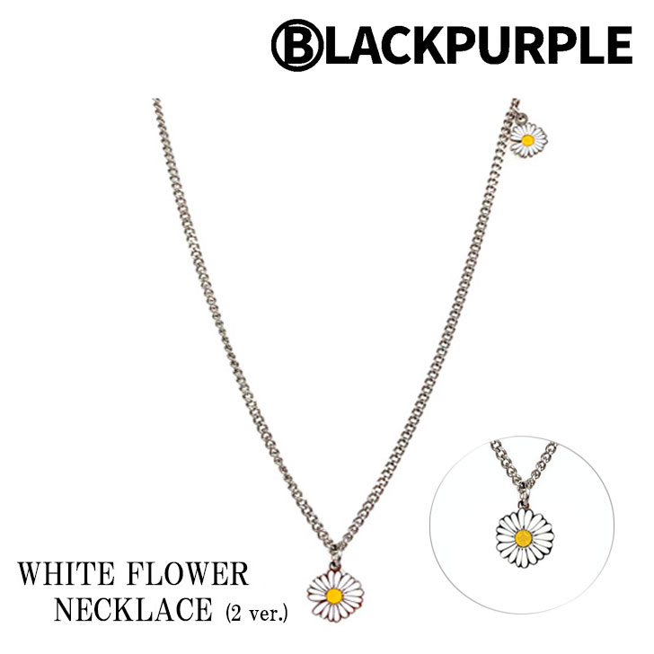 ブラックパープル ネックレス BLACKPURPLE 正規販売店 WHITE FLOWER NECKLACE ホワイト フラワー ネックレス SILVER シルバー Ctype Otype 韓国アクセサリー WHAHF013N6 ACC