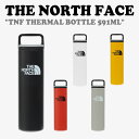 ノースフェイス 水筒 韓国 THE NORTH FACE メンズ レディース TNF THERMAL BOTTLE 591ML サーマル ボトル 591ml WHITE ホワイト BLACK ブラック RED レッド GOLD YELLOW ゴールド イエロー SLATE KHAKI スレート カーキ NA5CP08A/B/C/D/E ACC