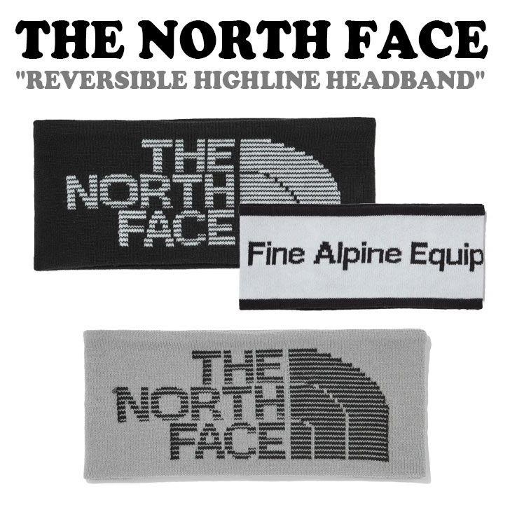 ノースフェイス ヘアバンド 韓国 THE NORTH FACE メンズ レディース REVERSIBLE HIGHLINE HEADBAND リバーシブル ハイライン ヘッドバンド BLACK ブラック GRAY グレー NE3RN74A/B ACC