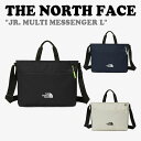 楽天a-Labsノースフェイス 韓国 クロスバック THE NORTH FACE 男の子 女の子 JR. MULTI MESSENGER L ジュニア マルチ メッセンジャー BLACK ブラック NAVY ネイビー CREAM クリーム NN2PP53R/S/T バッグ