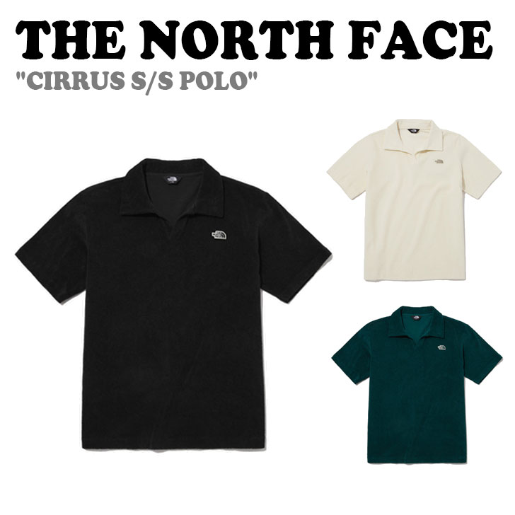 ザ・ノース・フェイス ポロシャツ メンズ ノースフェイスポロシャツ THE NORTH FACE メンズ レディース CIRRUS S/S POLO シーラス 半袖 ポロ Tシャツ BLACK ブラック CREAM クリーム GREEN グリーン NT7PP45A/B/C ウェア