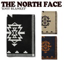 ザ・ノース・フェイス ブランケット ノースフェイス 韓国 ブランケット THE NORTH FACE メンズ レディース KNIT BLANKET ニットブランケット BLACK ブラック NAVY ネイビーBEIGE ベージュ NA5FN59A/B/C ACC