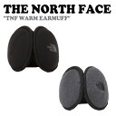 ノースフェイス 韓国 イヤーマフ THE NORTH FACE WARM EARMUFF ウォーム イヤー マフ BLACK ブラック DARK GRAY ダークグレー NA5IP55A/B ACC