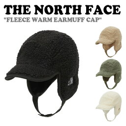 【即納カラー有/国内配送】ノースフェイス キャップ THE NORTH FACE メンズ レディース FLEECE WARM EARMUFF CAP フリース ワーム イヤーマフキャップ BLACK ブラック BEIGE ベージュ CREAM クリーム LIGHT KHAKI ライトカーキ NE3CP60A/B/C/D ACC