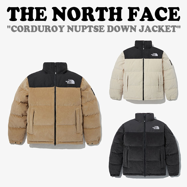 ノースフェイス ダウンジャケット THE NORTH FACE メンズ レディース CORDUROY NUPTSE DOWN JACKET コーデュロイ ヌプシ ダウン ジャケット CREAM クリーム CHARCOAL チャコール BEIGE ベージュ NJ1DP55J/K/L ウェア