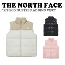 ノースフェイス ベスト THE NORTH FACE 男の子 女の子 K'S ECO NUPTSE PADDING VEST キッズ エコ ヌプシ パディングベスト BLACK ブラック LIGHT BEIGE ライトベージュ PEACH ピーチ NV3NP55S/T/U ウェア