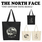 ノースフェイス トートバッグ THE NORTH FACE メンズ レディース TNF COTTON TOTE SEOUL TNF コットン トート ソウル BLACK ブラック JET BLACK ゼットブラック IVORY アイボリー CREAM クリーム NN2PQ24A/B/C/D バッグ