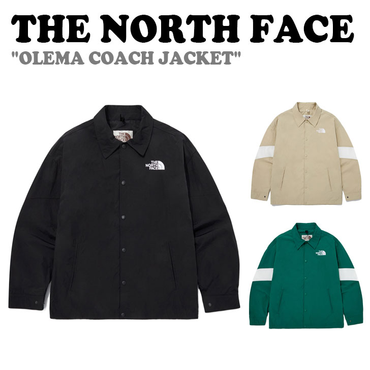 ノースフェイス ナイロンジャケット THE NORTH FACE メンズ レディース OLEMA COACH JACKET オレマ コーチ ジャケット BLACK ブラック LIGHT BEIGE ライトベージュ DARK GREEN ダークグリーン NJ3BQ04J/K/L ウェア