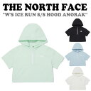 ザ・ノース・フェイス ノースフェイス 半袖パーカー THE NORTH FACE レディース W'S ICE RUN S/S HOOD ANORAK アイス ラン ショートスリーブ フード アノラック BLACK ブラック IVORY アイボリー LIGHT BLUE ライトブルー APPLE GREEN アップルグリーン NM5QQ30J/K/L/M ウェア