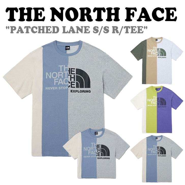 ノースフェイス 半袖Tシャツ THE NORTH FACE メンズ レディース PATCHED LANE S/S R/TEE パッチド レーン ショートスリーブ ラウンドTEE BEIGE ベージュ GRAYISH BLUE グレイッシュブルー YELLOW LIME イエローライム NT7UQ13A/B/C ウェア