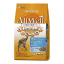 ユニチャーム All Well 肥満が気になる猫用 フィッシュ味 挽き小魚とささみ フリーズドライパウダー入り 1.5Kg