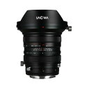 LAOWA 20mm F4 Zero-D Shift LmEF [LpY (LmEF}Eg)] [J[