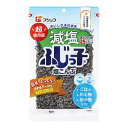 フジッコ 減塩ふじっ子 超徳用袋 120g ×6 メーカー直送 ギフト プレゼント