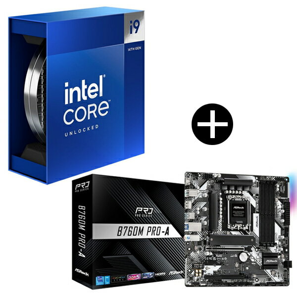 Intel Corei9-14900K CPU + ASRock B760M Pro-A }U[{[h Zbg