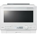 オーブンレンジ 30L 東芝 ER-D100A(W) グランホワイト 白 石窯ドーム 過熱水蒸気オーブンレンジ