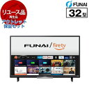 【リユース】 アウトレット保証セット テレビ 32V型 船井電機 FUNAI FL-32HF140 F140シリーズ Fire TV 地上・BS・110度CSデ...