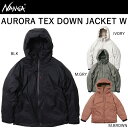 NANGA ナンガ オーロラテックス ダウンジャケット ウィメンズ AURORA TEX DOWN JACKET W