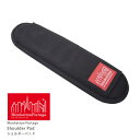 ★期間限定!ポイント10倍対象商品★Manhattan Portage(マンハッタンポーテージ) ショルダーパット Shoulder Pad バッグショルダー取...