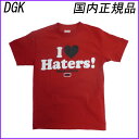  DGK Tシャツ  半袖 TEE シャツ  I LOVE HATERS スケーター　Stevie Williams スティービー ウィリアムズ TEEシャツ ティーシャツ