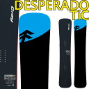 19-20 グレー デスペラード TiC GRAY DESPERADO TIC スノーボード グレイ SNOWBOARD メンズ レディース スノボー 板 国産