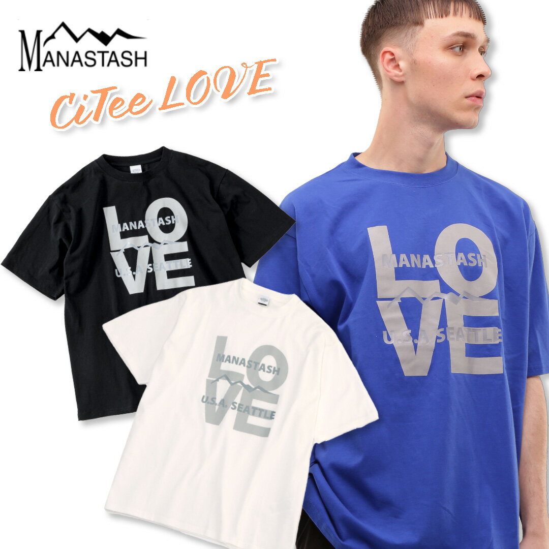 ☆タイムセール｜【MANASTASH】MANASTASH/マナスタッシュCiTee LOVETシャツ トップス 半袖 春夏 23ss 夏コーデ LOVE プリント M~2XL ホワイト ブラック ブルー フェス キャンプ レジャー