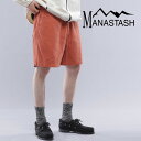 【MANASTASH】MANASTASH/マナスタッシュ/CHILLIWACK SHORTS/チリワックショーツパンツ ボトムス ショーツ ハーフパンツ 半ズボン ヘン..