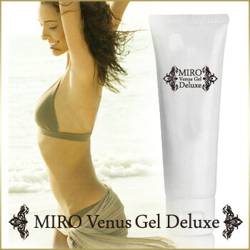 【MIRO Venus Gel Deluxe(ミロ　ヴィーナス　ジェル　デラックス)200g】2個以上代引送料無料!5個で1個..